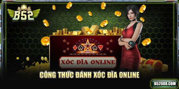 công thức đánh xóc đĩa online