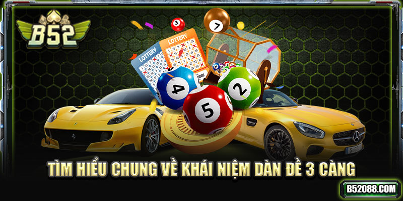 Tìm hiểu chung về khái niệm lô đề 3 càng là gì?