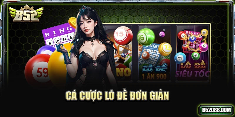 Cá cược Lô đề đơn giản