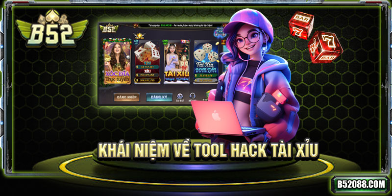 Khái niệm về tool hack tài xỉu