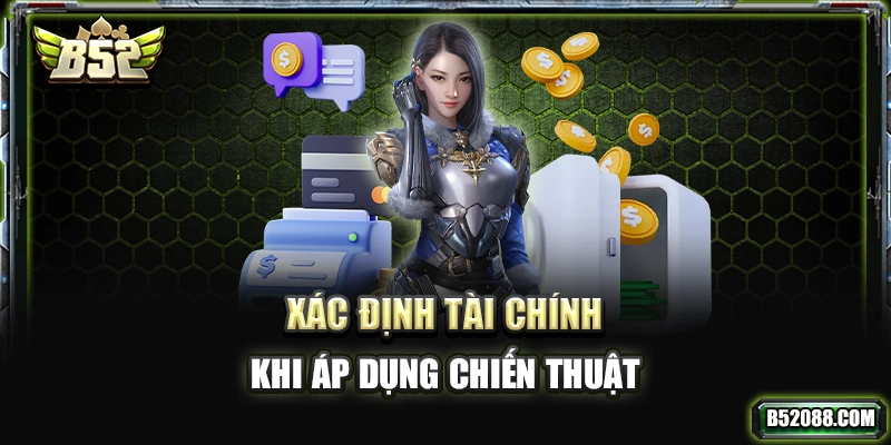 Xác định tài chính khi áp dụng chiến thuật